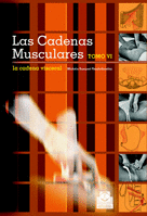 LAS CADENAS MUSCULARES (TOMO VI) LA CADENA VISCERAL (BICOLOR)