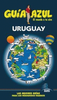 URUGUAY GUIA AZUL LAS MEJORES GUIAS TURISTICAS
