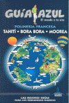 POLINESIA FRANCESA BORA BORA THAITI Y MOOREA GU�AS AZULES GUIAS AZULES