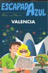 VALENCIA ESCAPADA AZUL PASA UNOS DI