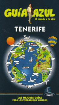 TENERIFE GUIA AZUL LAS MEJORES GUIAS TURISTICAS