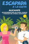 ESCAPADA A LA COSTA ALICANTE