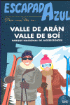 VALLE DE ARAN VALLE DE BOI PARQUE N