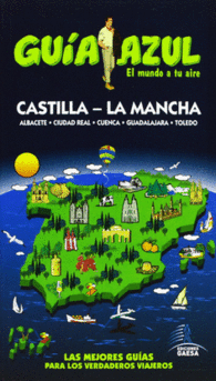 CASTILLA-LA MANCHA GUIA AZUL ALBACETE TOLEDO TOLED