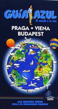 PRAGA VIENA BUDAPEST GUIA AZUL GUIA TURISTICA