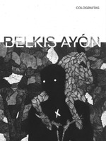 BELKIS AYON COLOGRAFIAS