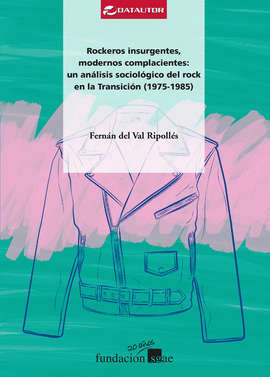 ROCKEROS INSURGENTES, MODERNOS COMPLACIENTES:
