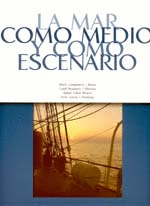 LA MAR COMO MEDIO Y COMO ESCENARIO 2005