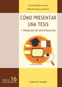 C�MO PRESENTAR UNA TESIS Y TRABAJOS DE INVESTIGACI�N