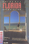 GU�A BUEN VIAJERO. FLORIDA