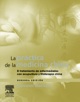 LA PR�CTICA DE LA MEDICINA CHINA