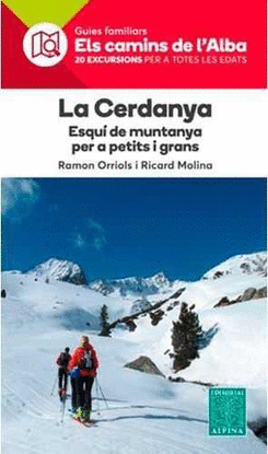 LA CERDANYA,ESQU DE MUNTANYA- ELS CAMINS DE L'ALBA