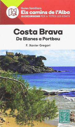 COSTA BRAVA- ELS CAMINS DE L'ALBA