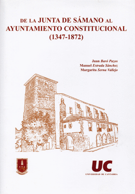 DE LA JUNTA DE S�MANO AL AYUNTAMIENTO CONSTITUCIONAL (1347-1872)