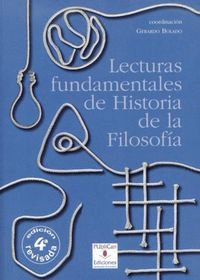 LECTURAS FUNDAMENTALES DE HISTORIA DE LA FILOSOFA (4 ED.)