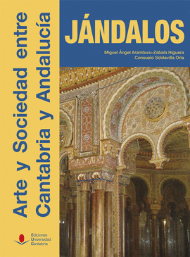 JNDALOS. ARTE Y SOCIEDAD ENTRE CANTABRIA Y ANDALUCA