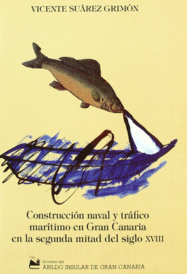 CONSTRUCCI�N NAVAL Y TR�FICO MAR�TIMO EN GRAN CANARIA EN LA SEGUNDA
