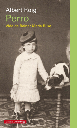 PERRO VIDA DE RAINER MARIA RILKE ENSAYO