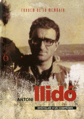 ANTONI LLID�. EPISTOLARI D'UN COMPROM�S