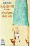 LAS PEQUE�AS (Y LAS GRANDES) EMOCIONES DE LA VIDA