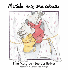 MARIETA HACE UNA CABA�A