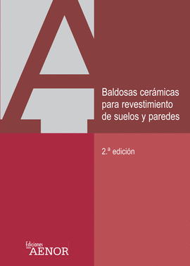 BALDOSAS CERMICAS, ADHESIVOS PARA BALDOSAS Y MATERIALES DE REJUNTADO