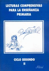 LECTURAS COMPRENSIVAS PARA LA ENSE�ANZA PRIMARIA, CICLO SEGUNDO 2