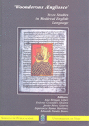 WONDEROUS A ENGLISSCE. SELIM STUDIES IN MEDIEVAL ENGLISH LANGUAJE