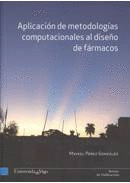 APLICACIN DE METODOLOGAS COMPUTACIONALES AL DISEO DE FRMACOS