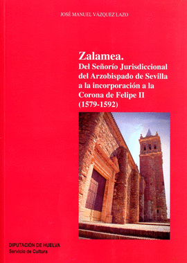 ZALAMEA.DEL SEORIO JURISDICCIONAL DEL ARZOBISPADO DE SEVIL