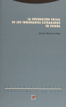LA INTEGRACIN SOCIAL DE LOS INMIGRANTES EXTRANJEROS EN ESPAA