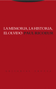 LA MEMORIA, LA HISTORIA, EL OLVIDO