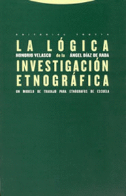 LA L�GICA DE LA INVESTIGACI�N ETNOGR�FICA