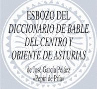 ESBOZO DEL DICCIONARIO DE BABLE DEL CENTRO Y ORIENTE DE ASTURIAS