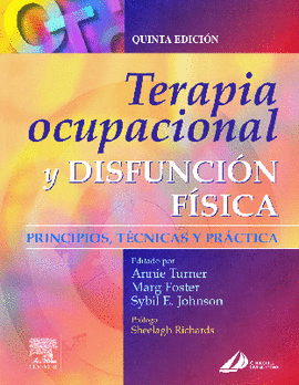 TERAPIA OCUPACIONAL Y DISFUNCI�N F�SICA
