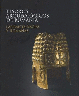 TESOROS ARQUEOLOGICOS DE RUMANIA