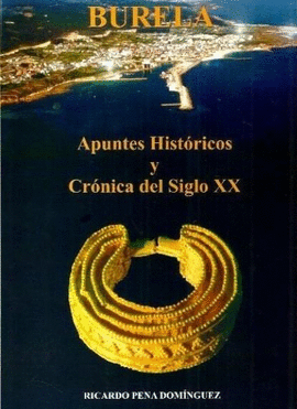 BURELA APUNTES HISTRICOS Y CRNICA DEL SIGLO XX