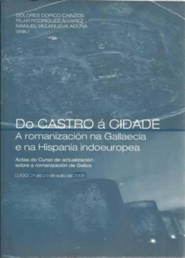 DO CASTRO CIDADE ROMANIZACION NA GALLAECIA E N