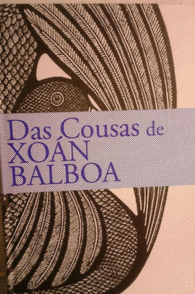 DAS COUSAS DE XOAN BALBOA