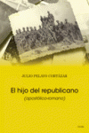 EL HIJO DEL REPUBLICANO (APOST�LICO-ROMANO)