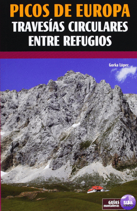 PICOS DE EUROPA - TRAVESIAS CIRCULARES ENTRE REFUGIOS