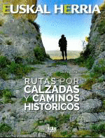 RUTAS POR CALZADAS Y CAMINOS HISTRICOS