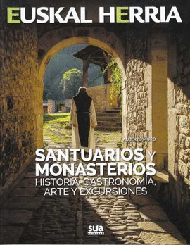 EUSKAL HERRIA SANTUARIOS Y MONASTERIOS.