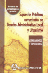 DERECHO ADMINISTRATIVO LOCAL Y URBANISMO. SUPUESTOS PRCTICOS