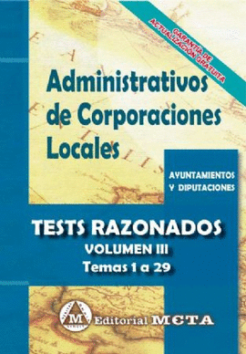 ADMINISTRATIVOS DE CORPORACIONES LOCALES TEST VOL-003.META