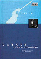 CASALS Y EL ARTE DE LA INTERPRETACI�N