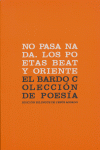 NO PASA NADA LOS POETAS BEAT Y ORIENTE