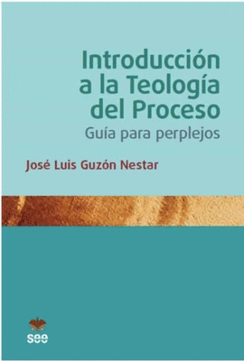 INTRODUCCION A LA TEOLOGIA DEL PROCESO