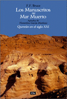 LOS MANUSCRITOS DEL MAR MUERTO. QUMR�N EN EL SIGLO XXI.