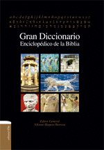 GRAN DICCIONARIO ENCICLOPDICO DE LA BIBLIA